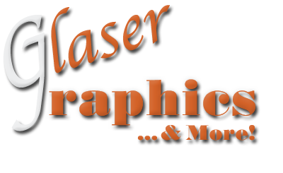 Glaser Graphics & More!